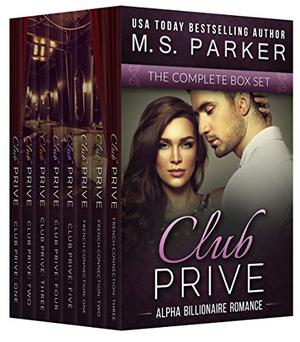 Club Prive Complete Series Box Set by M.S. Parker