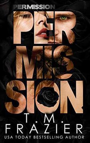 Permission by T.M. Frazier