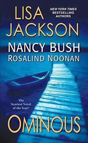 Ominous by Lisa Jackson, Nancy Bush, Rosalind Noonan