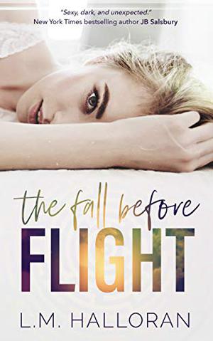 The Fall Before Flight by L.M. Halloran