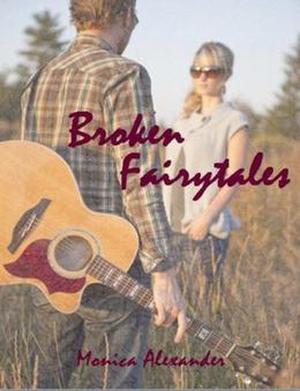 Broken Fairytales by Monica Alexander