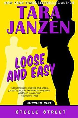Loose and Easy by Tara Janzen