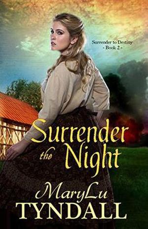 Surrender the Night by MaryLu Tyndall