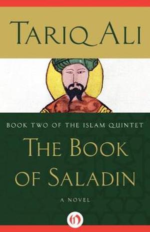The Book of Saladin: A Novel by Tariq Ali