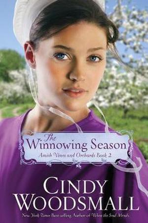 The Winnowing Season (Amish Vines and Orchards #2)