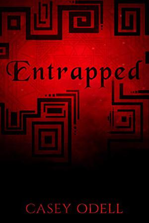 Entrapped (Cursed Magic #3)
