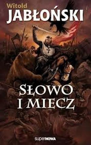 Słowo i miecz by Witold Jabłoński