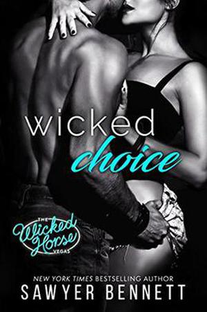 Wicked Choice (The Wicked Horse Vegas #4)