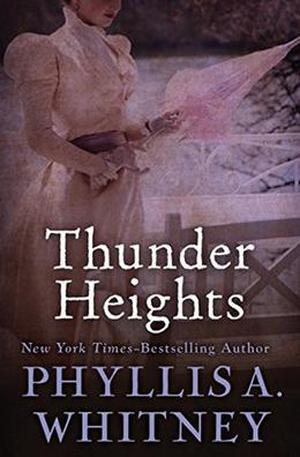 Thunder Heights by Phyllis A. Whitney