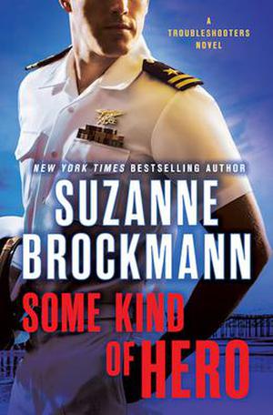 Some Kind of Hero (Troubleshooters #17)