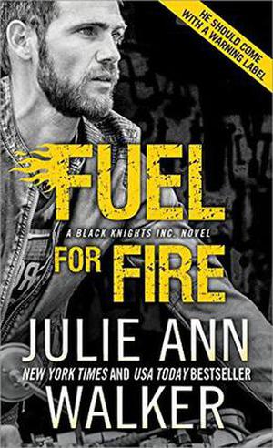 Fuel for Fire (Black Knights Inc. #10)