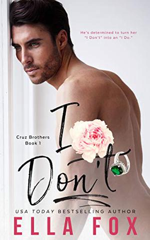 I Don't (Enamorado #1)