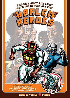 The Complete Harlem Heroes by Pat Mills, Tom Tully