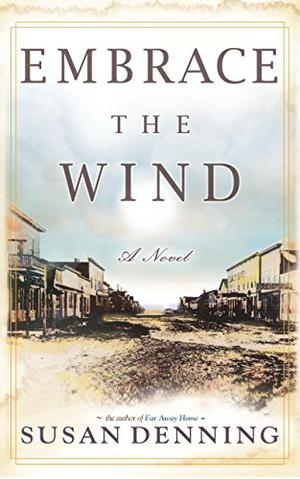 Embrace the Wind by Susan Denning