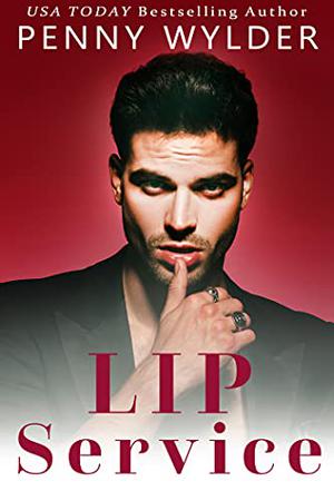 Lip Service by Penny Wylder