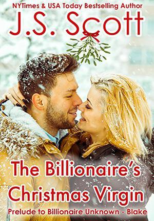 The Billionaire's Christmas Virgin (The Billionaire's Obsession #9.5)