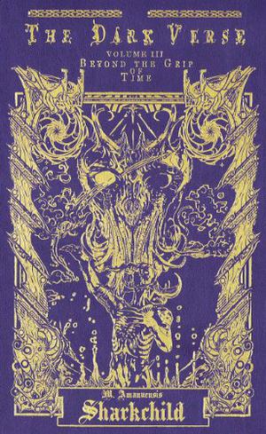 The Dark Verse, Vol. 3: Beyond the Grip of Time (The Dark Verse #3)