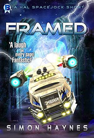 Framed (Hal Spacejock #4.1)