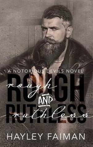 Rough & Ruthless (Notorious Devils MC #4)