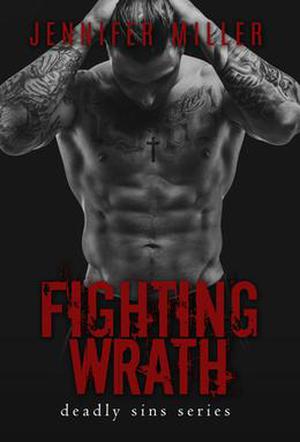 Fighting Wrath (Deadly Sins) by Jennifer Miller