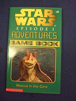 Rescue in the Core (Star Wars Episode I Adventures #9)