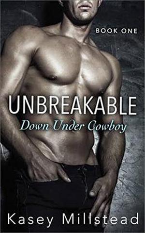 UnBreakable by Kasey Millstead