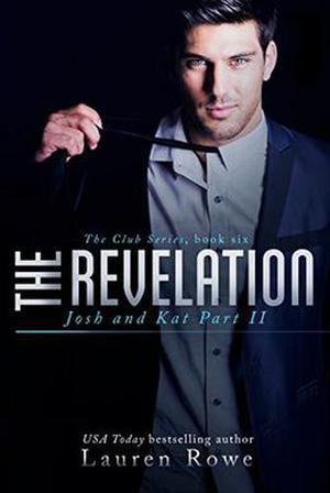 The Revelation: Josh and Kat Part II (The Club #6)