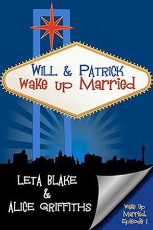 Will & Patrick Wake Up Married (Wake Up Married #1)