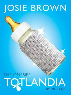 The Onesies: Fall (Totlandia #1)