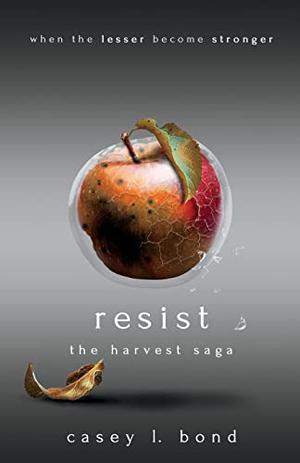 Resist (The Harvest Saga #2)