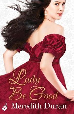 Lady Be Good (Rules for the Reckless #3)
