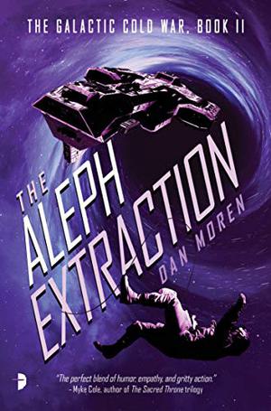 The Aleph Extraction (The Galactic Cold War #2)