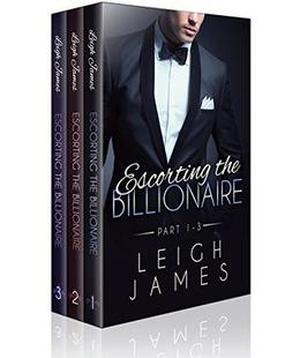 Escorting the Billionaire by Leigh James