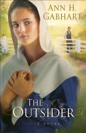 Outsider, The: A Novel by Ann H. Gabhart