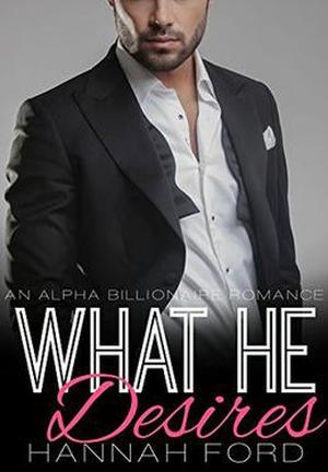 What He Desires (What He Wants #5)