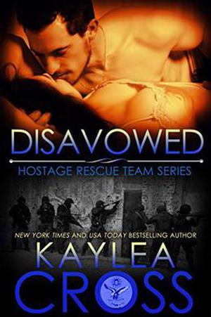 Disavowed (Hostage Rescue Team #4)