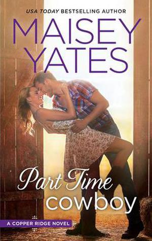 Part Time Cowboy (Copper Ridge #1)