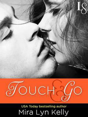 Touch & Go (Dare to Love #2)