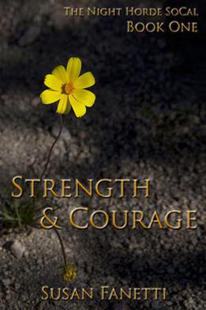 Strength & Courage (The Night Horde SoCal #1)