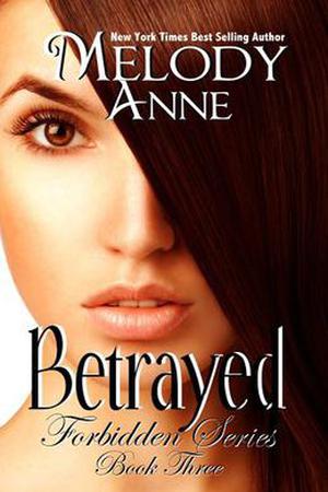 Betrayed (Forbidden #3)