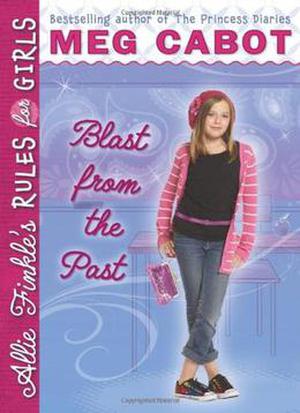 Blast from the Past (Allie Finkle's Rules for Girls #6)