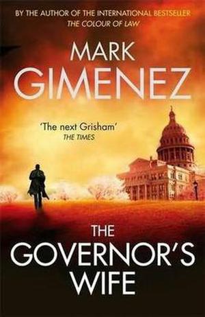 The Governor's Wife by Mark Gimenez