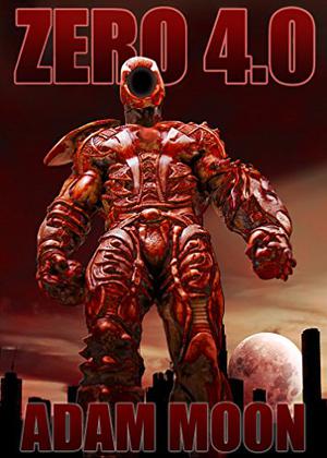 Zero 4.0 (Mech. Chronicles #4)