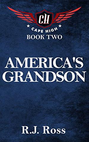 America's Grandson (Cape High #2)