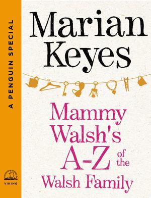 Mammy Walsh's A-Z of the Walsh Family (Walsh Family #6)
