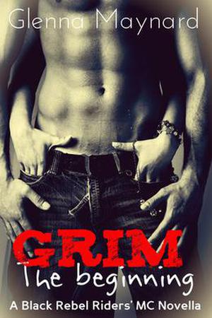 Grim: The Beginning (Black Rebel Riders' MC #1)
