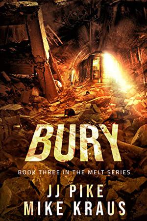 Bury (Melt #3)