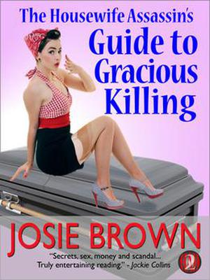 The Housewife Assassin's Guide to Gracious Killing (The Housewife Assassin #2)