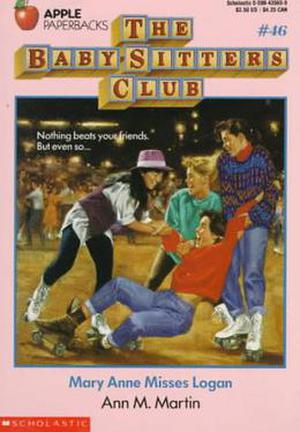 Mary Anne Misses Logan (The Baby-Sitters Club #46)