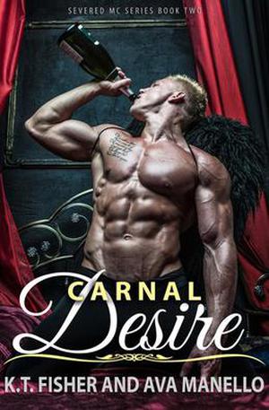 Carnal Desire (Severed MC #2)